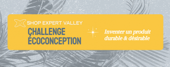 Challenge écoconception Shop Expert Valley