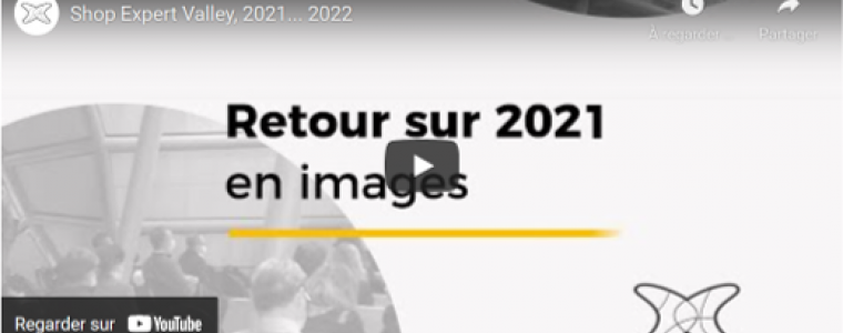 Retour en images sur l'année 2021 du réseau Shop Expert Valley