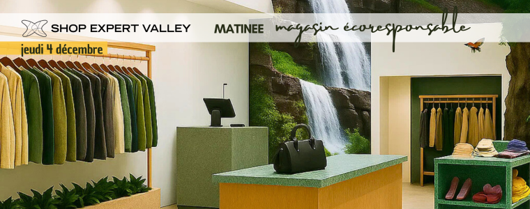Matinée Shop Expert Valley : le magasin écoresponsable au cœur des échanges
