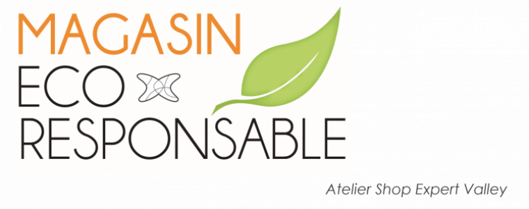 Atelier Magasin Eco-Responsable Shop Expert Valley