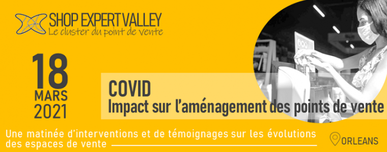 Matinée Shop Expert Valley Covid et impact sur l'aménagement des points de vente